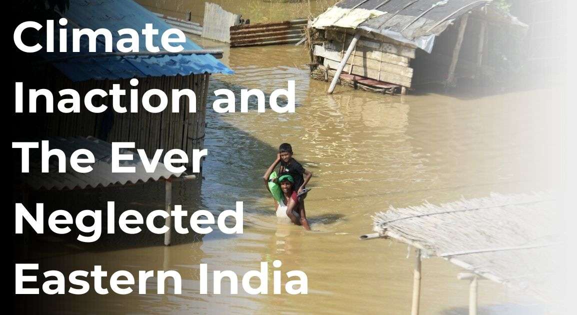 How political negligence costing Eastern India durong monsoon season