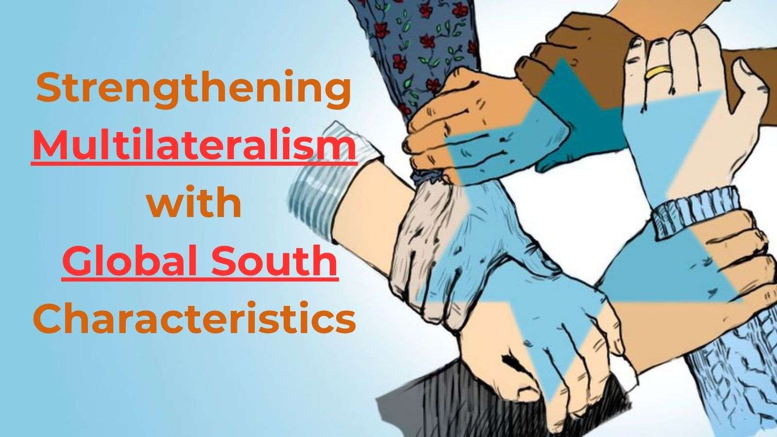 Multilateralism and UN. Global south and multilateralism