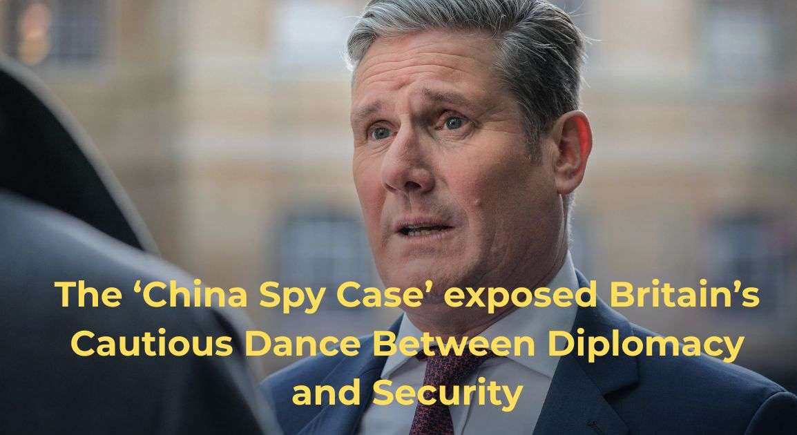 How the china spy case became a test for britain to carefully deal with CHina