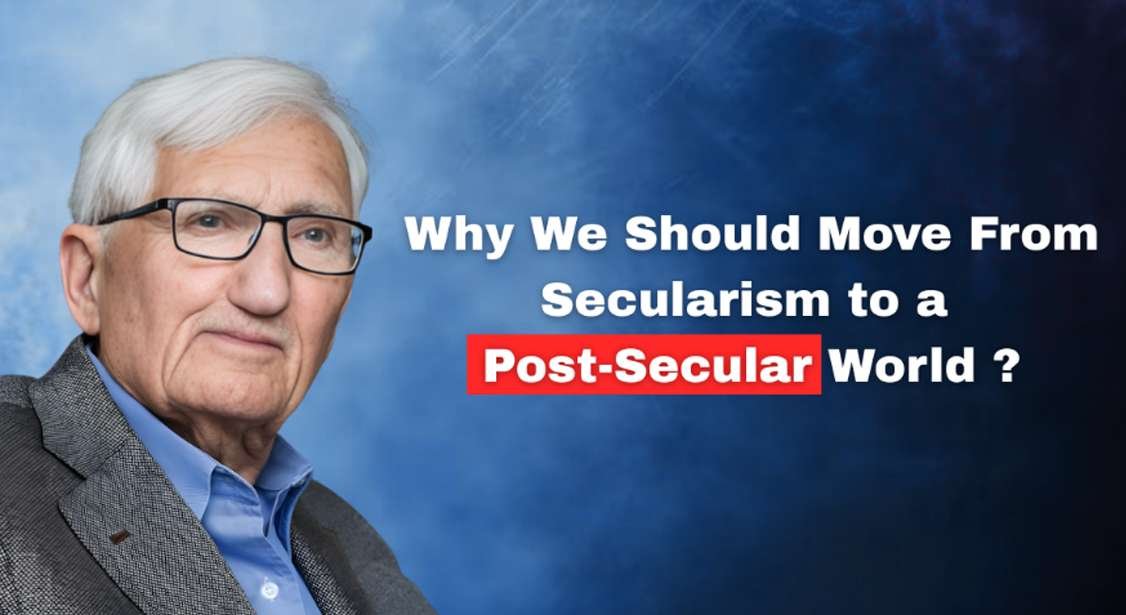 post secular world of Habermas and India's case study of secularism
