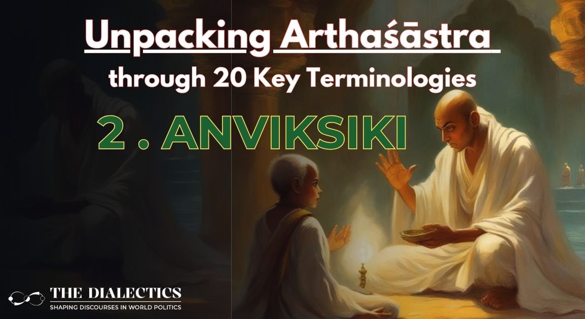 anvikshiki and how it is important for a ruler do think independently